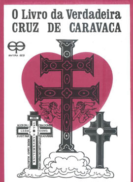 O Livro da Verdadeira Cruz de Caravaca