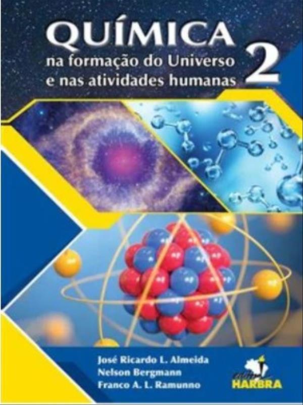 QuíMica na Formação do Universo e nas Atividades Humanas - Vol. 2
