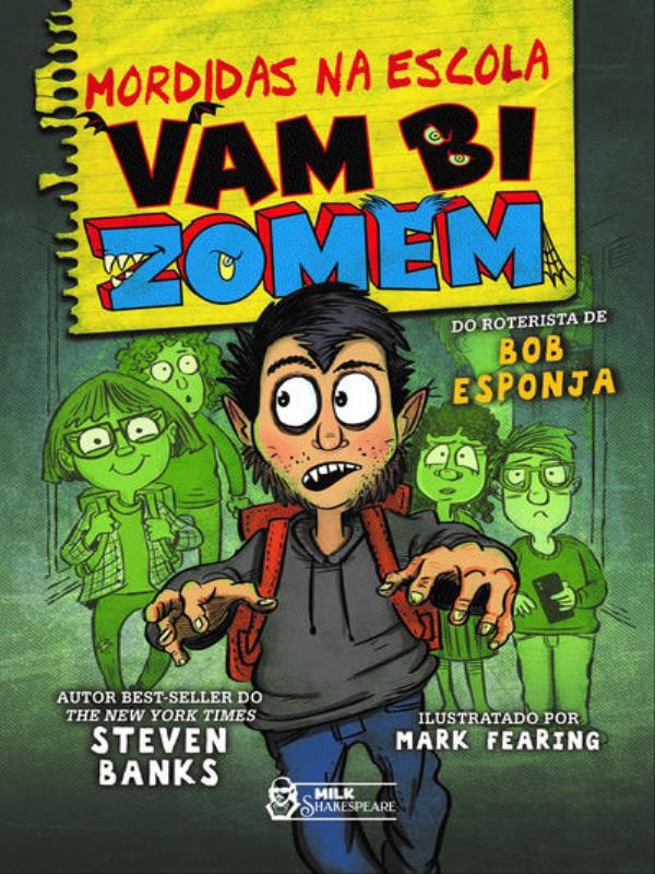Mordidas na Escola - Vambizomem Vol. 01