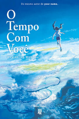O Tempo com Você - Weathering With You (Novel)