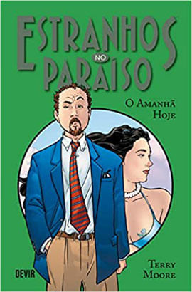 Estranhos no paraíSo Volume 5: o Amanhã Hoje - Vol. 5