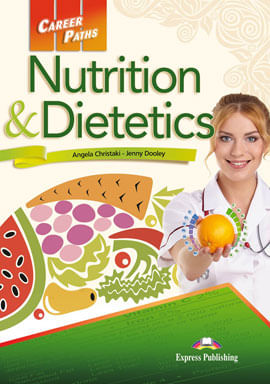 Career Paths Nutrition & Dietetics - Student'S Book With Digibook Application