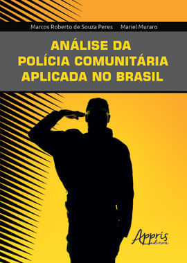 AnáLise da PolíCia ComunitáRia Aplicada no Brasil