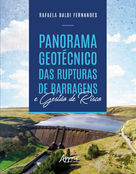 Panorama GeotéCnico das Rupturas de Barragens e Gestào de Risco