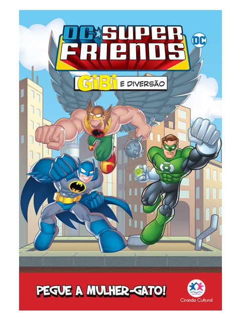 Dc Super Friends - Pegue a Mulher-Gato!