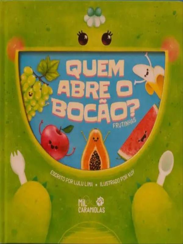 Quem Abre o Bocão - Frutinhas