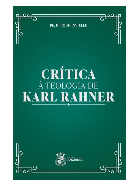 CríTica à Teologia de Karl Rahner