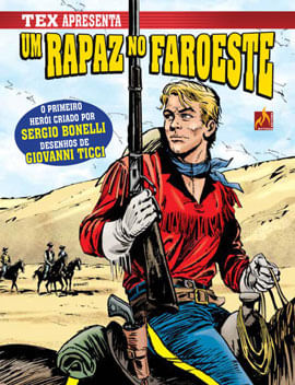 Tex Apresenta: um Rapaz no Faroeste Vol. 1