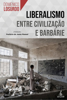 Liberalismo Entre Civilização e BarbáRie