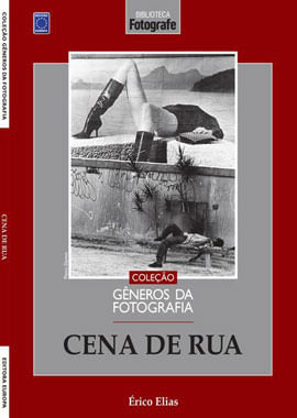 Coleção GêNeros da Fotografia - Cena de Rua