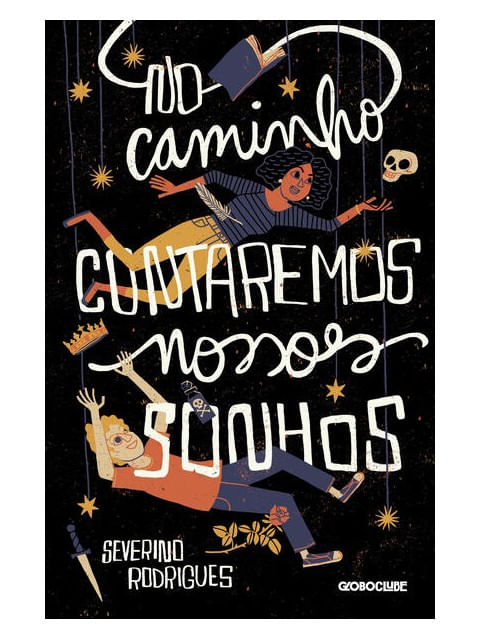 No Caminho Contaremos Nossos Sonhos