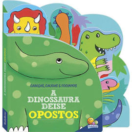 Cabeças, Caudas e Focinhos: a Dinossaura Deise - Opostos