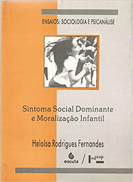 Sintoma Social Dominante e Moralização Infantil