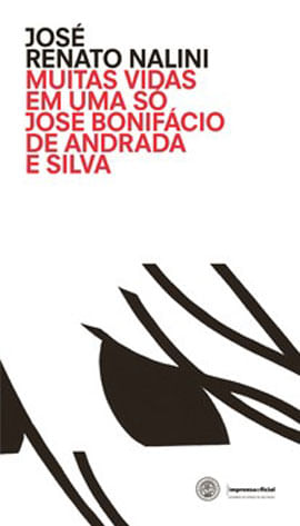 Muitas Vidas em uma Só - José BonifáCio de Andrada e Silva