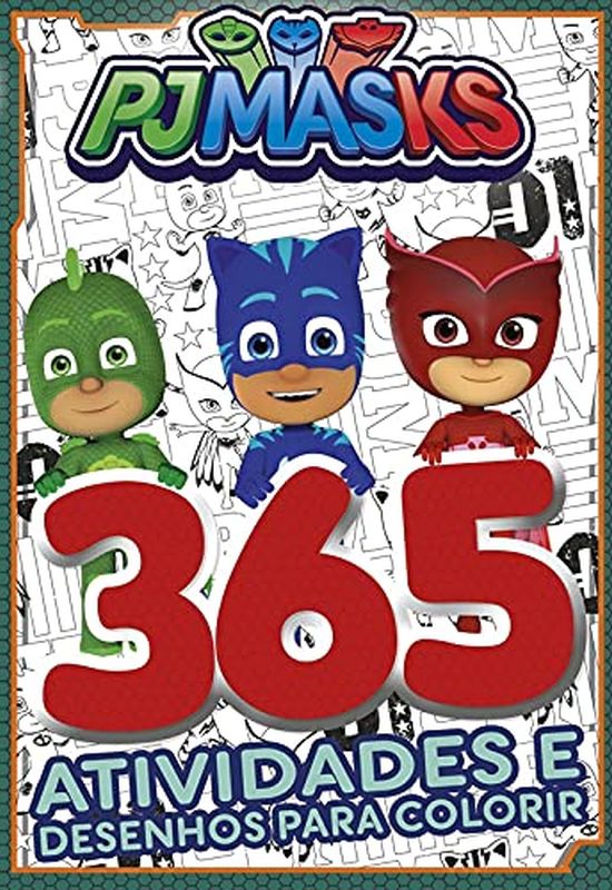 Pj Masks - Livro 365 Atividades e Desenhos para Colorir
