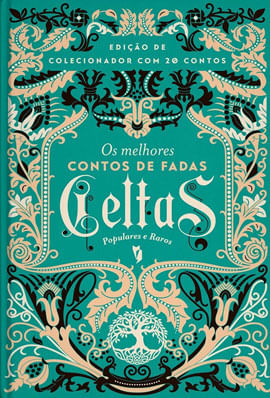 Os Melhores Contos de Fadas Celtas - Vol. 3