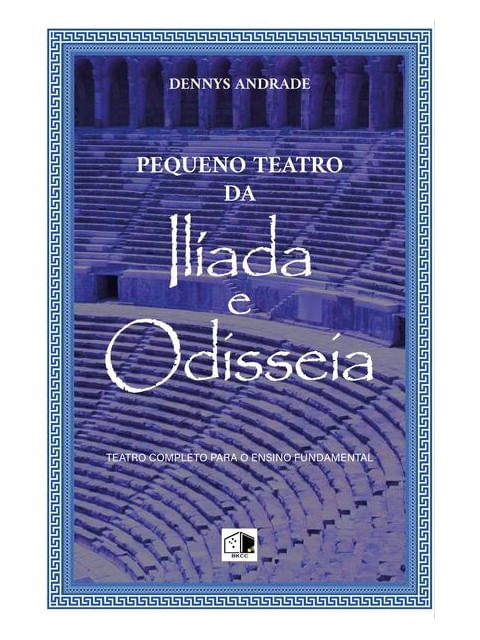 Pequeno Teatro da IlíAda e Odisseia