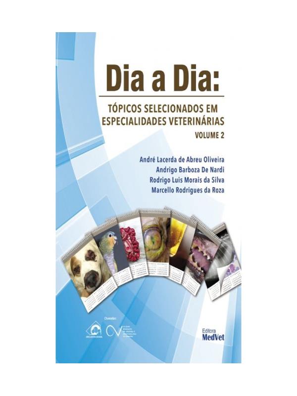Dia a Dia - TóPicos Selecionados em Especialidades VeterináRias - Vol. 2