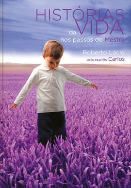 HistóRias da Vida nos Passos do Mestre