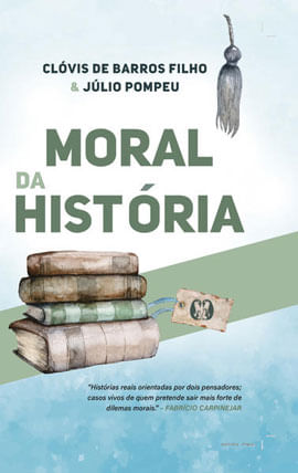 Moral da HistóRia - Capa Dura
