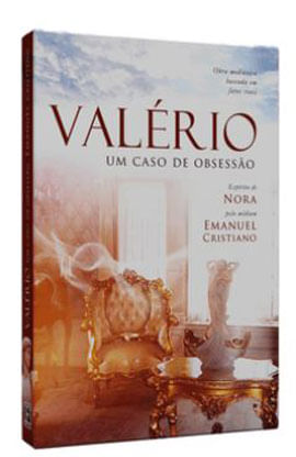 ValéRio, um Caso de Obsessão