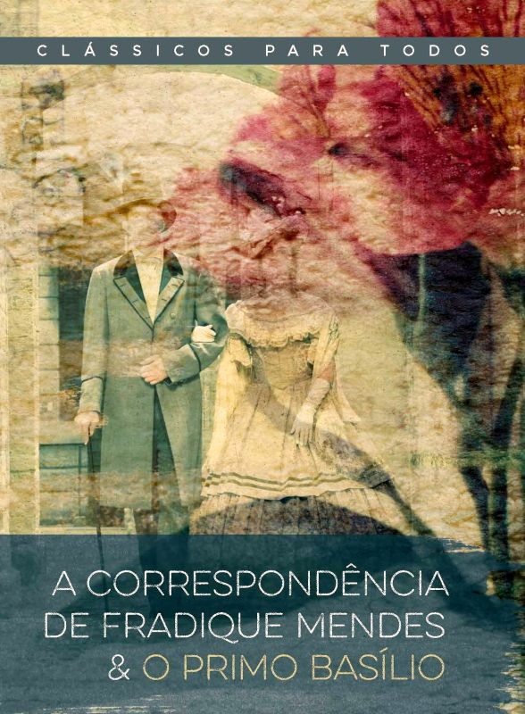 A CorrespondêNcia de Fradique Mendes & o Primo BasíLio