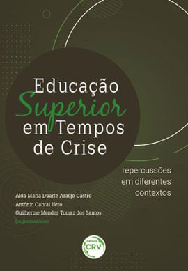 Capa do livro Educação Superior em Tempos de Crise de Alda Maria Duarte AraúJo | Neto AntôNio Cabral | Santos Guilherme Mendes Tomaz dos Castro