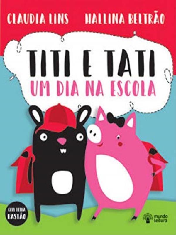 Titi e Tati um Dia na Escola