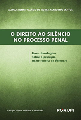 O Direito ao SilêNcio no Processo Penal