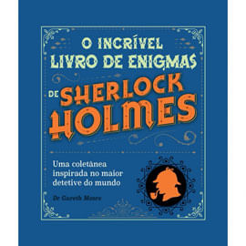 O IncríVel Livro de Enigmas de Sherlock Holmes - Capa Azul