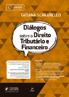 DiáLogos sobre o Direito TributáRio e Financeiro - 2021