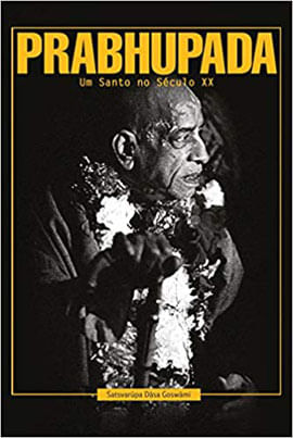 Prabhupada - um Santo no SéCulo Xx