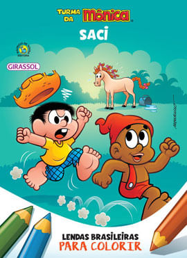 Turma da MôNica - Lendas Brasileiras para Colorir - Saci