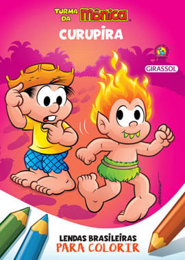 Turma da MôNica - Lendas Brasileiras para Colorir - Curupira