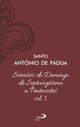 SermõEs: do Domingo da SeptuagéSima a Pentecostes - Vol 12/1 (Luxo)