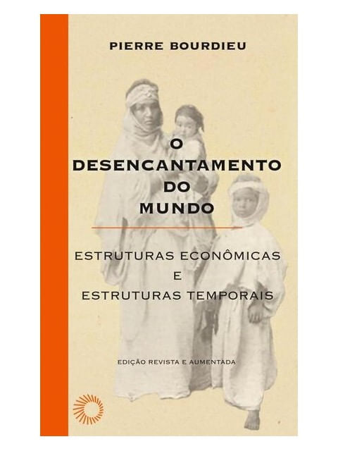 O Desencantamento do Mundo - Vol. 19