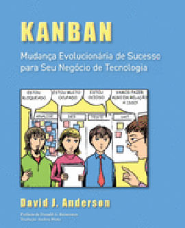 Kanban - Mudança EvolucionáRia de Sucesso para Seu NegóCio de Tecnologia