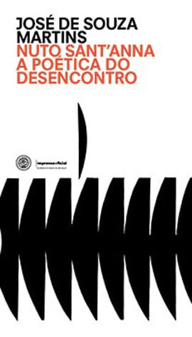 Nuto Sant'Anna - a PoéTica do Desencontro