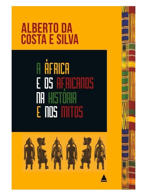 A áFrica e os Africanos na HistóRia e nos Mitos