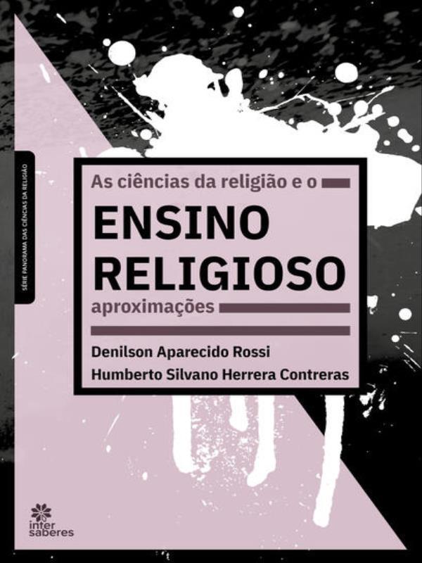 As CiêNcias da Religião e o Ensino Religioso: