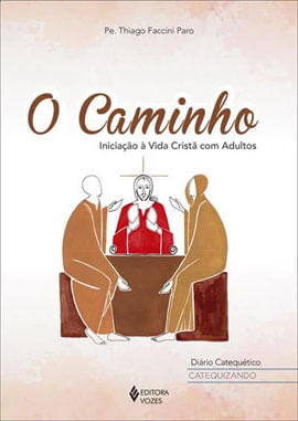 O Caminho - DiáRio CatequéTico - Catequizando