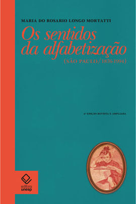 Os Sentidos da Alfabetização - 2ª Edição