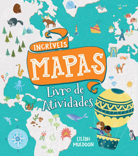 IncríVeis Mapas – Livro de Atividades