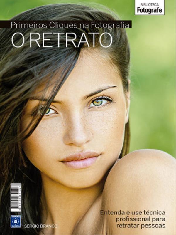 Coleção Primeiros Cliques na Fotografia - o Retrato