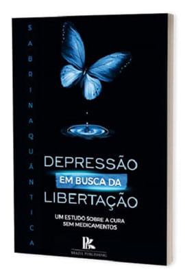 Capa do livro Depressão, em Busca da Libertação de Sabrina QuâNtica