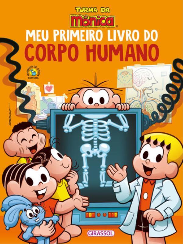 Turma da MôNica - Meu Primeiro Livro do Corpo Humano