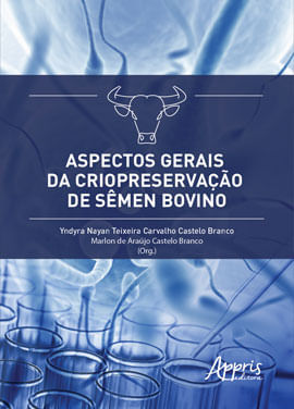 Aspectos Gerais da Criopreservação de SêMen Bovino