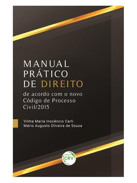 Manual PráTico de Direito de Acordo com o Novo CóDigo de Processo Civil/2015