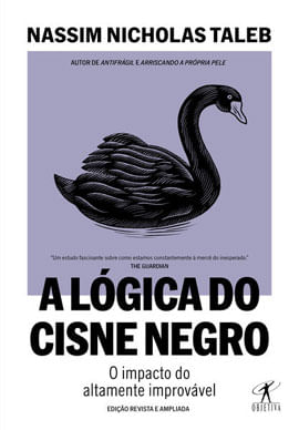 A LóGica do Cisne Negro (Edição Revista e Ampliada)