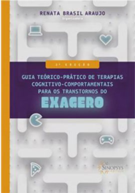 Guia TeóRico-PráTico de Terapias Cognitivo-Comportamentais para os Transtornos do Exagero